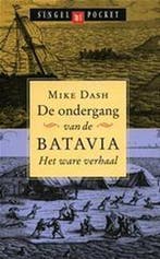 De ondergang van de Batavia 9789041331243 M. Dash, Verzenden, Gelezen, M. Dash