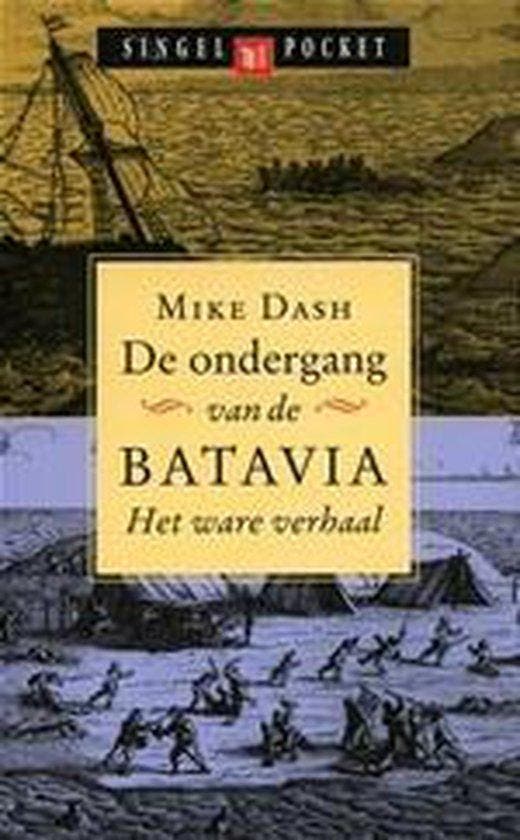 De ondergang van de Batavia 9789041331243 M. Dash, Boeken, Romans, Gelezen, Verzenden