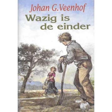 WAZIG IS DE EINDER - J.G. Veenhof 9789021090221, Verzenden, Gelezen, J.G. Veenhof