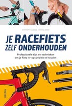 Je racefiets zelf onderhouden 9789044761542, Verzenden, Zo goed als nieuw, Christofph Allwang
