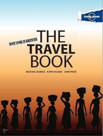 Lonely Planet: Not-For-Parents Travel Book (1st Ed), Verzenden, Gelezen, Lonely Planet