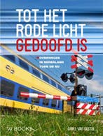 Tot het rode licht gedoofd is 9789462582705 Carel van Gestel, Boeken, Verzenden, Gelezen, Carel van Gestel