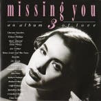 Various - Missing You 3 - An Album Of Love, Ophalen of Verzenden, Gebruikt