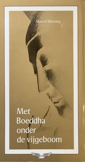 Met Boeddha onder de vijgeboom / Hermesreeks / 5, Verzenden, Zo goed als nieuw, Marcel Messing