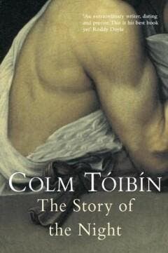 The Story of the Night - Colm Toibin 9780330340182, Verzenden, Gelezen, Colm Toibin