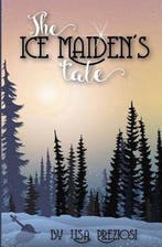 The Ice Maidens Tale 9781532402319 Lisa Preziosi, Verzenden, Zo goed als nieuw, Lisa Preziosi