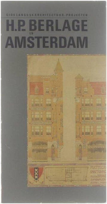 Berlage en Amsterdam - Bock, Verzenden, Gelezen