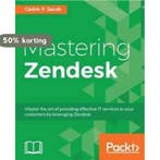 Mastering Zendesk 9781786461049 Cedric F. Jacob, Verzenden, Gelezen, Cedric F. Jacob
