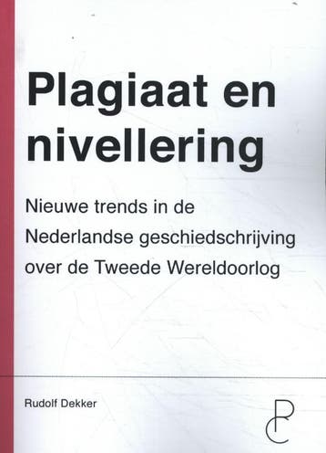 Plagiaat En Nivellering | Rudolf Dekker | Nieuw, Ophalen of Verzenden, Nieuw, Rudolf Dekker
