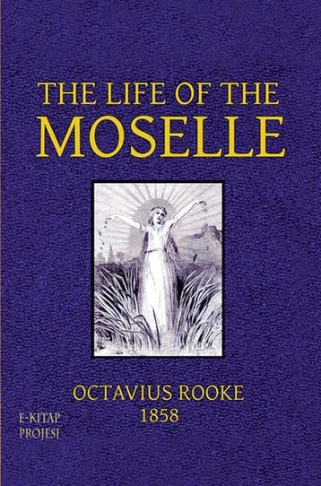 The Life Of The Moselle | Octavius Rooke | Nieuw, Ophalen of Verzenden, Nieuw, Octavius Rooke