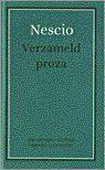 Verzameld proza - Nescio 9789038854991, Boeken, Verzenden, Gelezen, Nescio