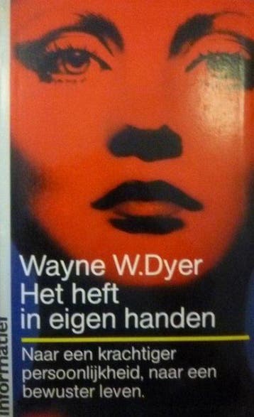 Het heft in eigen handen - Wayne W. Dyer - 9789022974629 - P, Boeken, Verzenden, Nieuw