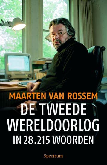 De Tweede Wereldoorlog in 28.215 woorden - Maarten van, Boeken, Geschiedenis | Wereld, Verzenden, Gelezen, Maarten van Rossem