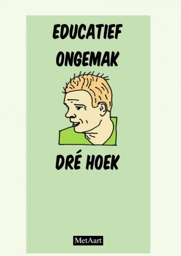 Educatief Ongemak - Dré Hoek | Metaart Zip Zeebonk | Nieuw, Boeken, Ophalen of Verzenden, Nieuw, Metaart Zip Zeebonk