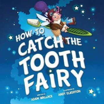 How To Catch The Tooth Fairy - Adam Wallace 9781492637332, Verzenden, Gelezen, Adam Wallace
