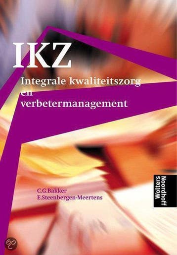 9789001050382 Integrale kwaliteitszorg en verbetermanagement, Verzenden, Zo goed als nieuw, C.G. Bakker