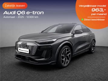 Audi Q6 e-tron | Zakelijk Leasen vanaf 741,- p/mnd, Nieuw, Financial lease, Lease, Q6 e-tron