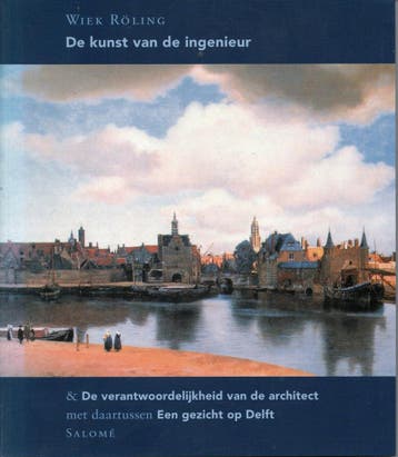 De kunst van de ingenieur ; De verantwoordelijkheid van de, Verzenden, Gelezen, W. Roling