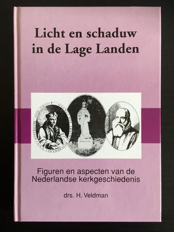 Licht en schaduw in de Lage Landen - Hans Veldman, Boeken, Verzenden, Gelezen, Hans Veldman