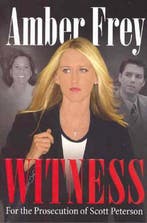 Witness 9780060799250 Amber Frey, Verzenden, Zo goed als nieuw, Amber Frey