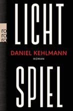 9783499013454 Lichtspiel | Tweedehands, Verzenden, Zo goed als nieuw, Daniel Kehlmann