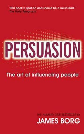 Persuasion:The art of influencing people - Borg James, Verzenden, Zo goed als nieuw, Borg James