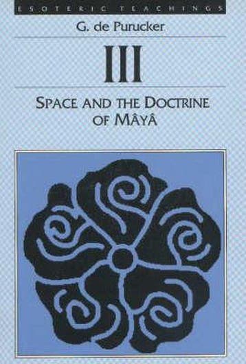 Space and the Doctrine of Mâyâ - Gottfried de Purucker - 978, Verzenden, Nieuw
