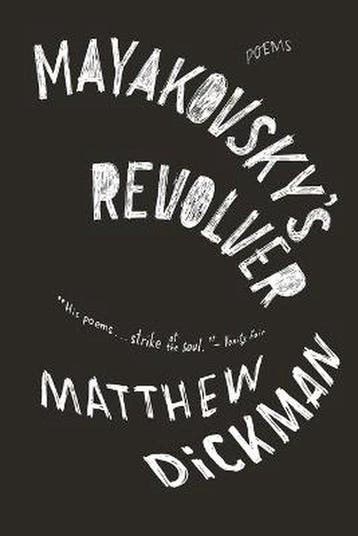 Mayakovskys Revolver - Matthew Dickman 9780393348798, Verzenden, Zo goed als nieuw, Matthew Dickman