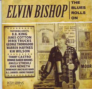 cd - Elvin Bishop - The Blues Rolls On, Cd's en Dvd's, Verzenden, Zo goed als nieuw