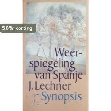 Weerspiegeling van Spanje 9789029528481 Lechner, Verzenden, Gelezen, Lechner