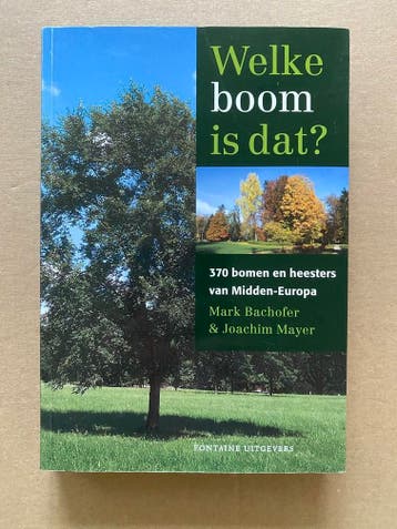 Determinatiegids 370 Bomen en Heesters Midden-Europa NIEUW, Boeken, Natuur, Verzenden, Zo goed als nieuw, Bloemen, Planten en Bomen