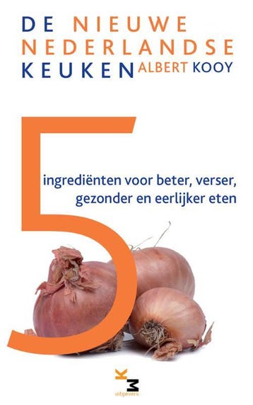 5 ingredienten voor beter, verser, gezonder en eerlijker, Verzenden, Gelezen, Albert Kooy