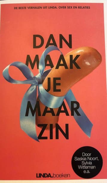 Dan maak je maar zin - o.a Saskia Noort 9799038898918, Verzenden, Zo goed als nieuw, O.a Saskia Noort