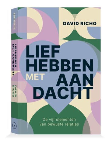 Liefhebben Met Aandacht | David Richo | Nieuw, Boeken, Ophalen of Verzenden, Nieuw, David Richo