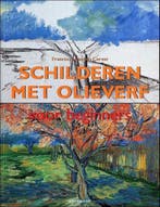 Schilderen Met Olieverf Voor Beginners 9783833117220, Boeken, Verzenden, Gelezen
