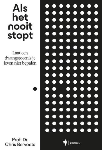9789493387805 Als het nooit stopt Chris Bervoets, Boeken, Gezondheid, Dieet en Voeding, Verzenden, Nieuw, Chris Bervoets