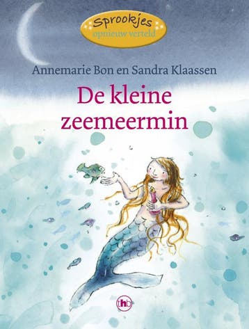 De kleine zeemeermin / Sprookjes opnieuw verteld / 5, Verzenden, Gelezen, Hans Christian Andersen