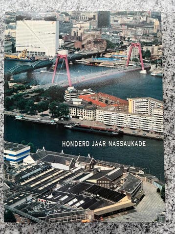 Honderd jaar Nassaukade (Rotterdam), Verzenden, N. Verbeek, 20e eeuw of later, Gelezen