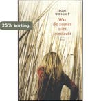 Wat de zomer niet overleeft 9789041420619 Tom Wright, Verzenden, Gelezen, Tom Wright