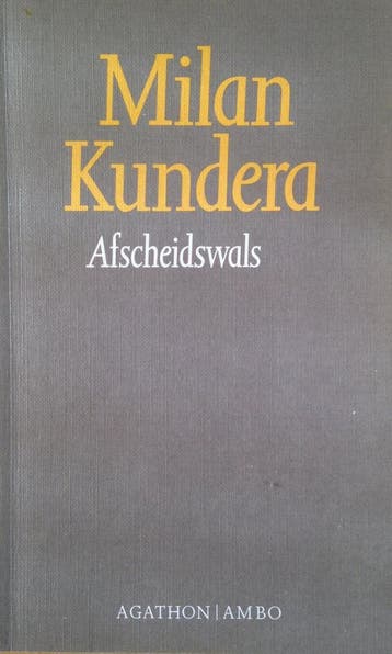 Afscheidswals - Milan Kundera 9789026307744, Boeken, Verzenden, Gelezen, Milan Kundera
