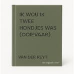 IK WOU IK TWEE HONDJES WAS (OOIEVAAR) 9789057131158, Verzenden, Gelezen, VAN DER REYT