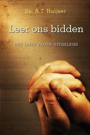 Leer ons bidden - Huijser 9789033128813, Verzenden, Gelezen, Huijser
