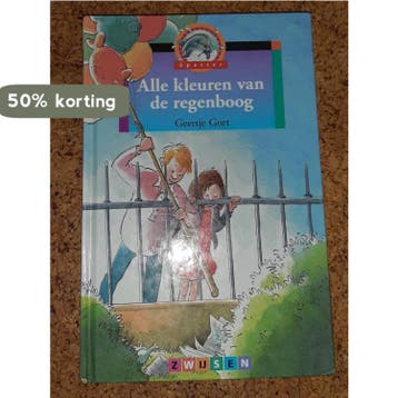 Alle kleuren van de regenboog / Spetter 5 Serie 1, Verzenden, Gelezen, Geertje Gort