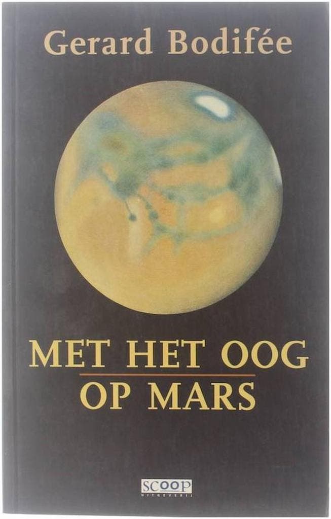 Met het oog op mars / Newspaperback 9789053120811 G. Bodifee, Boeken, Wetenschap, Gelezen, Verzenden