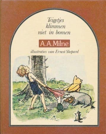 Teigetjes klimmen niet in bomen - Milne, Verzenden, Gelezen