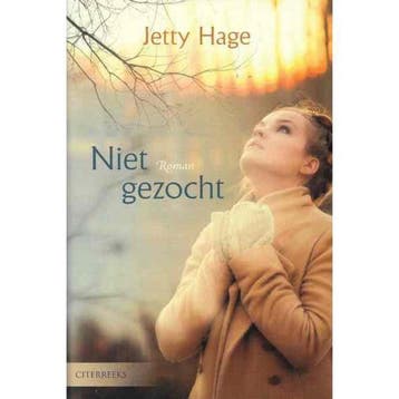 Niet gezocht / Citerreeks - Jetty Hage 9789401904032, Verzenden, Zo goed als nieuw, Jetty Hage