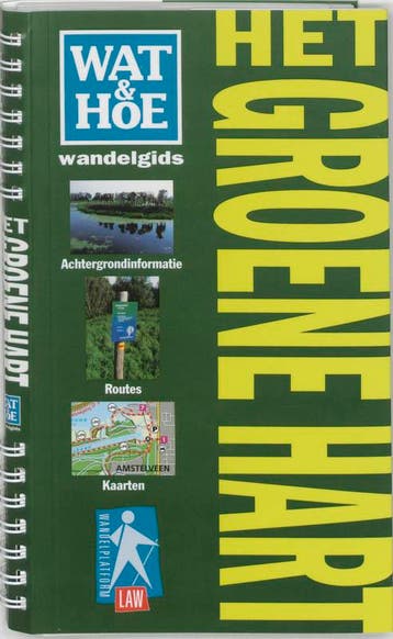 Wat & Hoe wandelgids Groene Hart / Wat & Hoe wandelgids, Verzenden, Gelezen, E. Kooijman