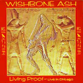 cd - Wishbone Ash - Living Proof - Live In Chicago, Verzenden, Zo goed als nieuw