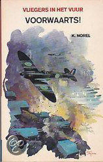 Vliegers in het vuur. Voorwaarts! - Norel, Boeken, Verzenden, Gelezen