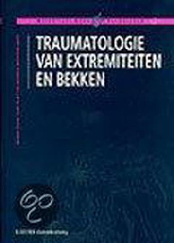 Traumatologie van extremiteiten en bekken - E.J. van Vliet, Verzenden, Gelezen, E.J. van Vliet